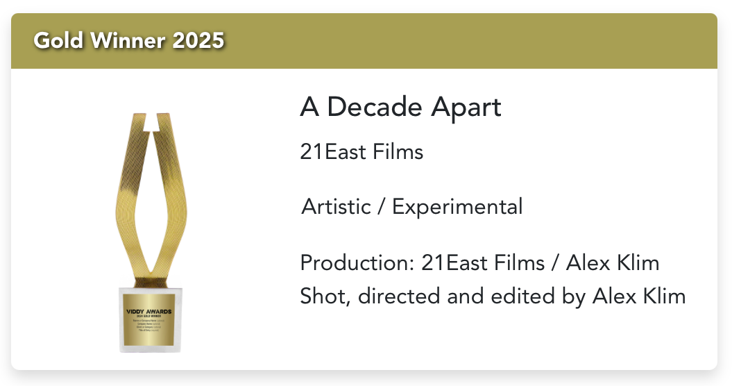 viddy_gold_decade Viddy Awards Gold Winner - A Decade Apart by Alex Klim
